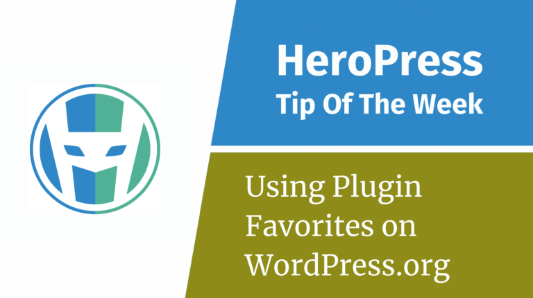 Tip Of The Week: Using Plugin Favorites On WordPress.org