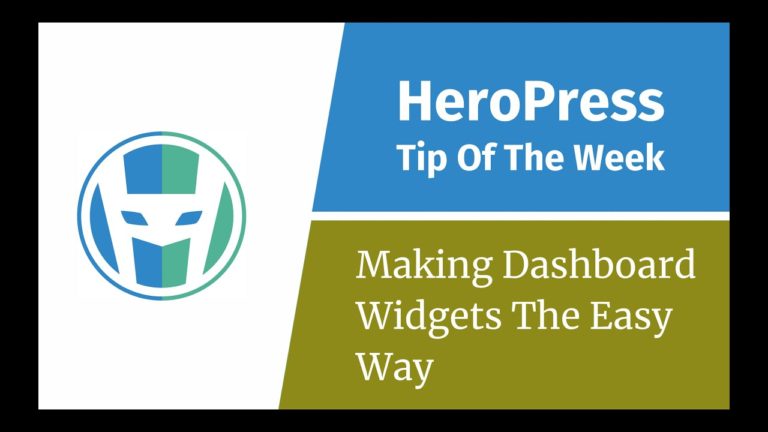 Making WordPress Dashboard Widgets The Easy Way!