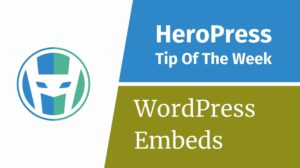 WordPress Embeds, How They Work And What You Can Do