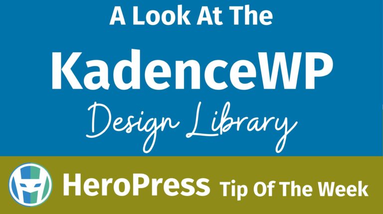 A Look At The KadenceWP Design Library